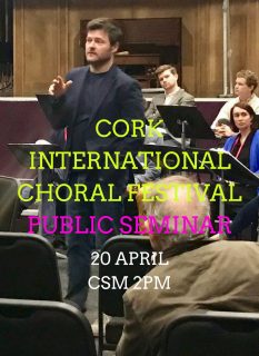 Cork International Choral Festival 2018 – Public Seminar