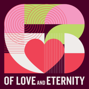 Of Love and Eternity
