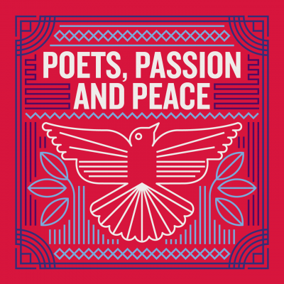 Poets, Passion and Peace